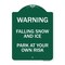 Signmission Falling Snow and Ice-Park Your Own Risk, Green & White Aluminum Sign, 18" H, GW-1824-24026 A-DES-GW-1824-24026 - alternate 1